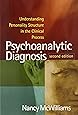 Psychoanalytic Diagnosis, Second Edition: Understanding Personality Structure in the Clinical Process