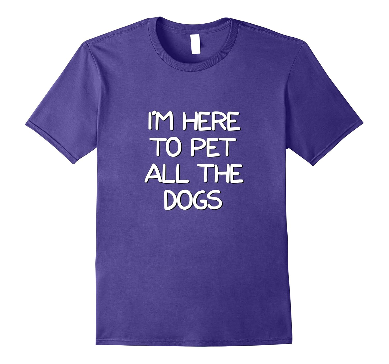 Im Here To Pet All The Dogs Tshirt For Dog And Animal Lovers-ANZ