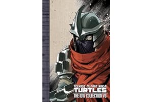 Teenage Mutant Ninja Turtles: The IDW Collection Volume 6