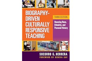 Biography-Driven Culturally Responsive Teaching: Honoring Race, Ethnicity, and Personal History