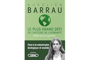 Le plus grand défi de l'Histoire de l'humanité - Édition revue et augmentée: Face à la catastrophe écologique et sociale (NON