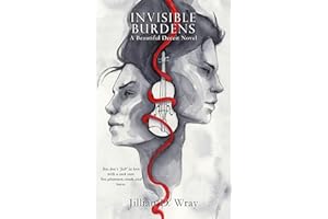 Invisible Burdens (Beautiful Deceit Book 1)