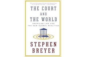 The Court and the World: American Law and the New Global Realities