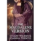 The Magdalene Version: Secret Wisdom from a Gnostic Mystery School