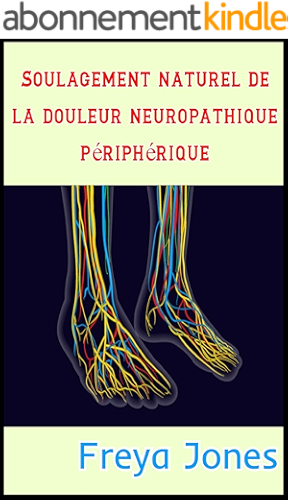 Download Soulagement naturel de la douleur neuropathique périphérique PDF