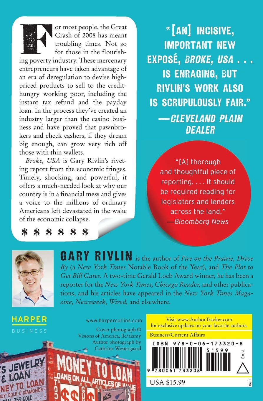 Broke Usa From Pawnshops To Poverty Inc How The Working Poor Became Big Business Rivlin Gary 9780061733208 Amazon Com Books