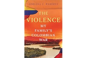 The Violence: My Family's Colombian War