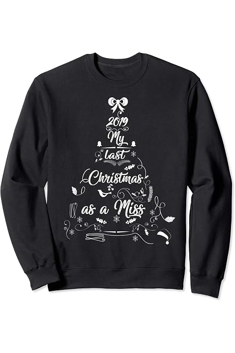 a Miss 2019 Womens Holiday Sweatshirt 