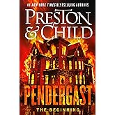Pendergast: The Beginning (Agent Pendergast Series)