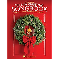 The Easy Christmas Songbook: Easy to Play on Piano or Guitar with Lyrics book cover