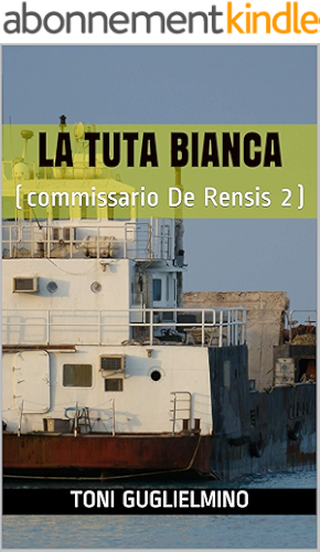 Download LA TUTA BIANCA: (commissario De Rensis 2) (Italian Edition) PDF