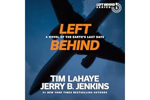 Left Behind: A Novel of the Earth’s Last Days (Left Behind, Book 1)