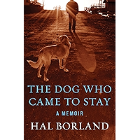 The Dog Who Came to Stay: A Memoir