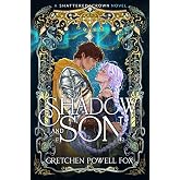 Shadow and Son (Shattered Crown)