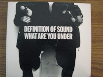 What Are You Under Definition Of Sound Amazon De Musik