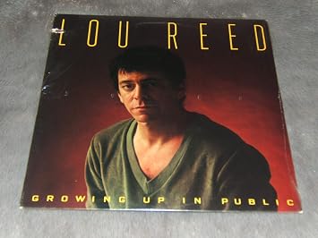 Lou Reed Growing Up In Public Arista 202 120 Amazon De Musik amazon de