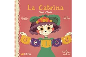 La Catrina: Vowels / Vocales: A Bilingual Book of Vowels (Lil' Libros)