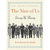 The Nine of Us: Growing Up Kennedy book cover The Nine of Us: Growing Up Kennedy book cover