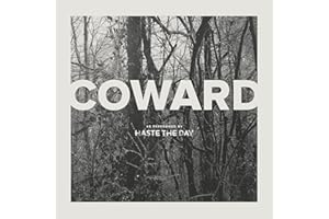 Haste The Day's Coward