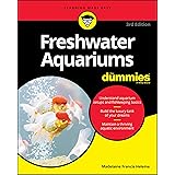 Freshwater Aquariums For Dummies