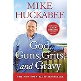 God, Guns, Grits, and Gravy