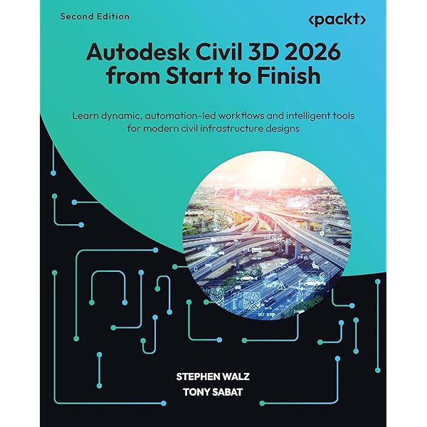 Autodesk Civil 3D 2025: Beyond the Basics for General Civil Design
