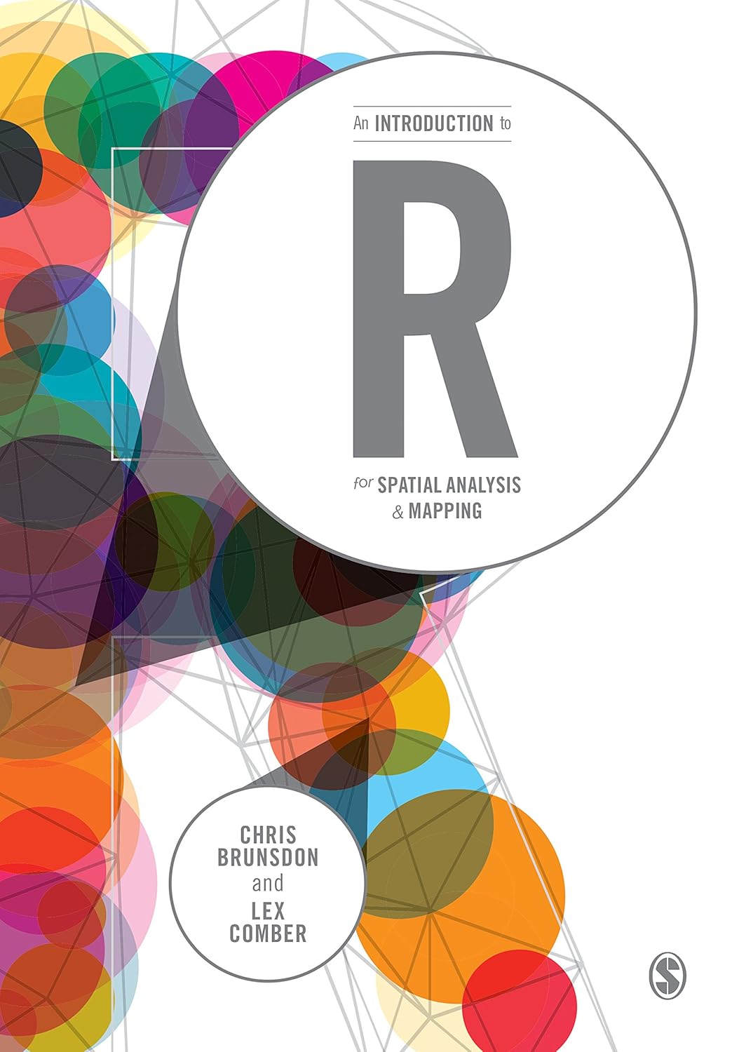 An Introduction To R For Spatial Analysis And Mapping Kindle Edition By Brunsdon Chris Comber Lex Politics Social Sciences Kindle Ebooks Amazon Com