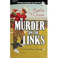 The Murder on the Links: A Hercule Poirot Mystery (Dover Mystery Classics)