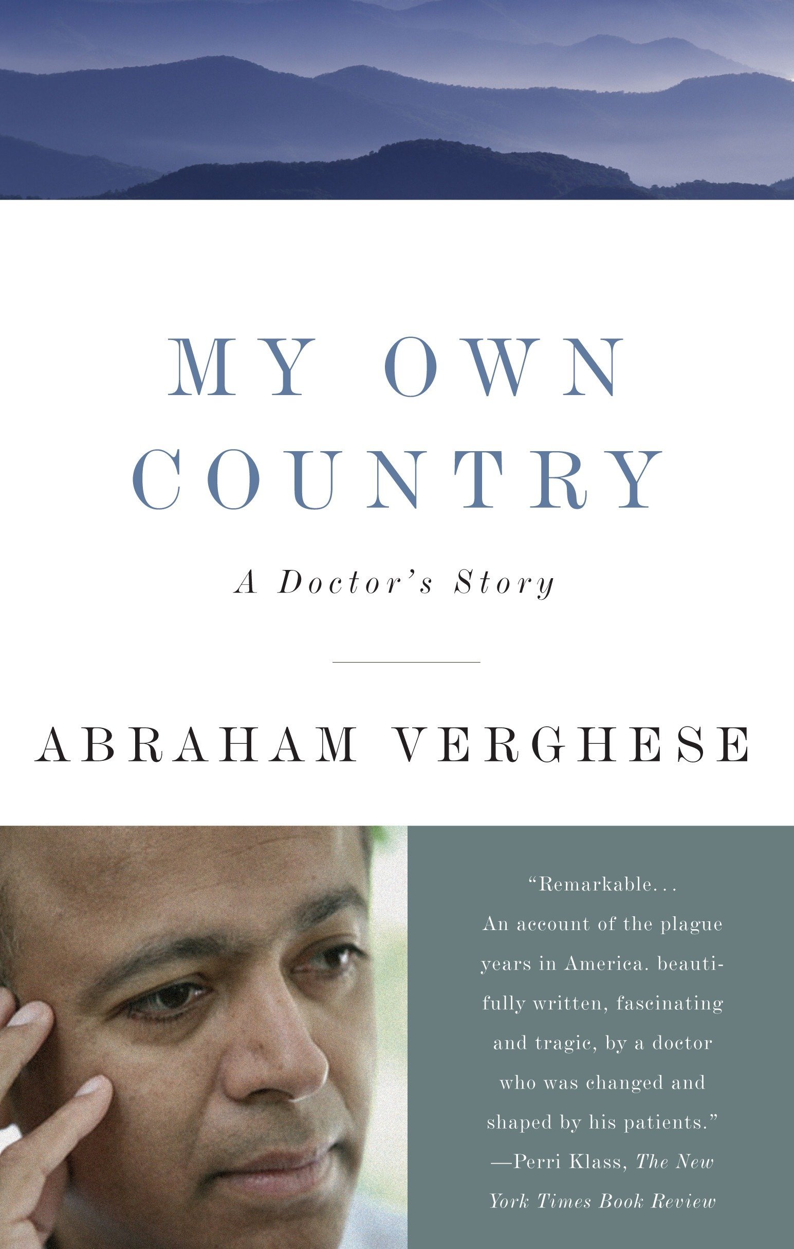 My Own Country A Doctor S Story Verghese Abraham 9780679752929 Amazon Com Books