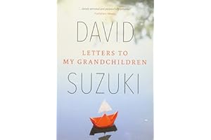 Letters to My Grandchildren: Wisdom and Inspiration from One of the Most Important Thinkers on the Planet