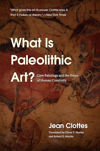 Download What Is Paleolithic Art?: Cave Paintings and the Dawn of Human Creativity PDF
