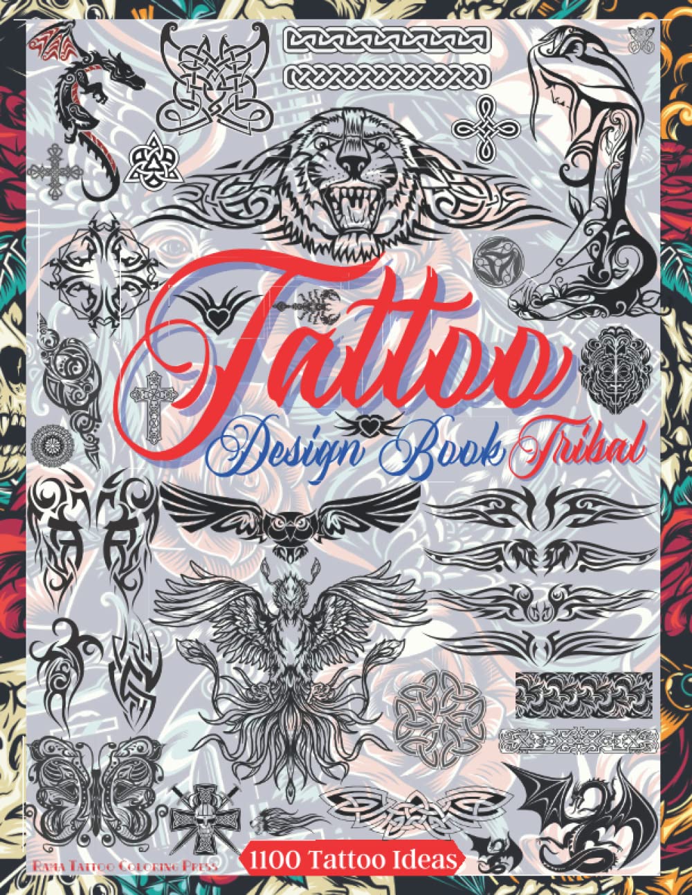 Tattoo Design E-book: Tribal Tattoos, Celtic Knots, Crosses and Ornaments. Over 1100 Tattoo Designs for Actual Tattoo Artists, Professionals and Amateurs. … Tattoo Inspiration. (Books for Adults)