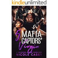 Five Mafia Captors' Virgin: A Reverse Harem Romance (Love by Numbers Book 4) book cover