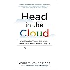 Head in the Cloud: Why Knowing Things Still Matters When Facts Are So Easy to Look Up
