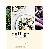 Ruffage: A Practical Guide to Vegetables book cover Ruffage: A Practical Guide to Vegetables book cover