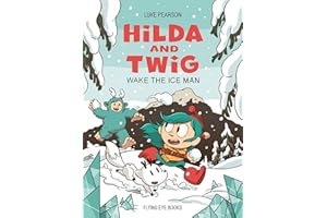 Hilda and Twig: Wake the Ice Man