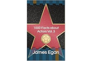 1000 Facts about Actors Vol. 3