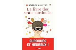 Le Livre des vrais surdoués (French Edition)