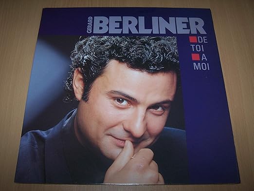 Gérard Berliner Louise - Version Album De Toi A Moi : Il Faut Croire Qu'elle S'en Fout / Les Hommes Se