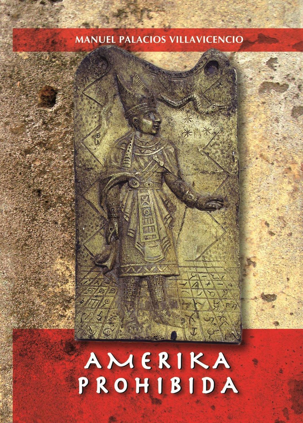 Amerika Prohibida: Manuel Palacios Villavicencio: 9789942200792 ...