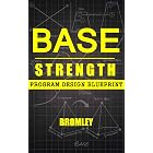 Base Strength: Program Design Blueprint