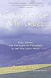 Country of My Skull: Guilt, Sorrow, and the Limits of Forgiveness in the New South Africa