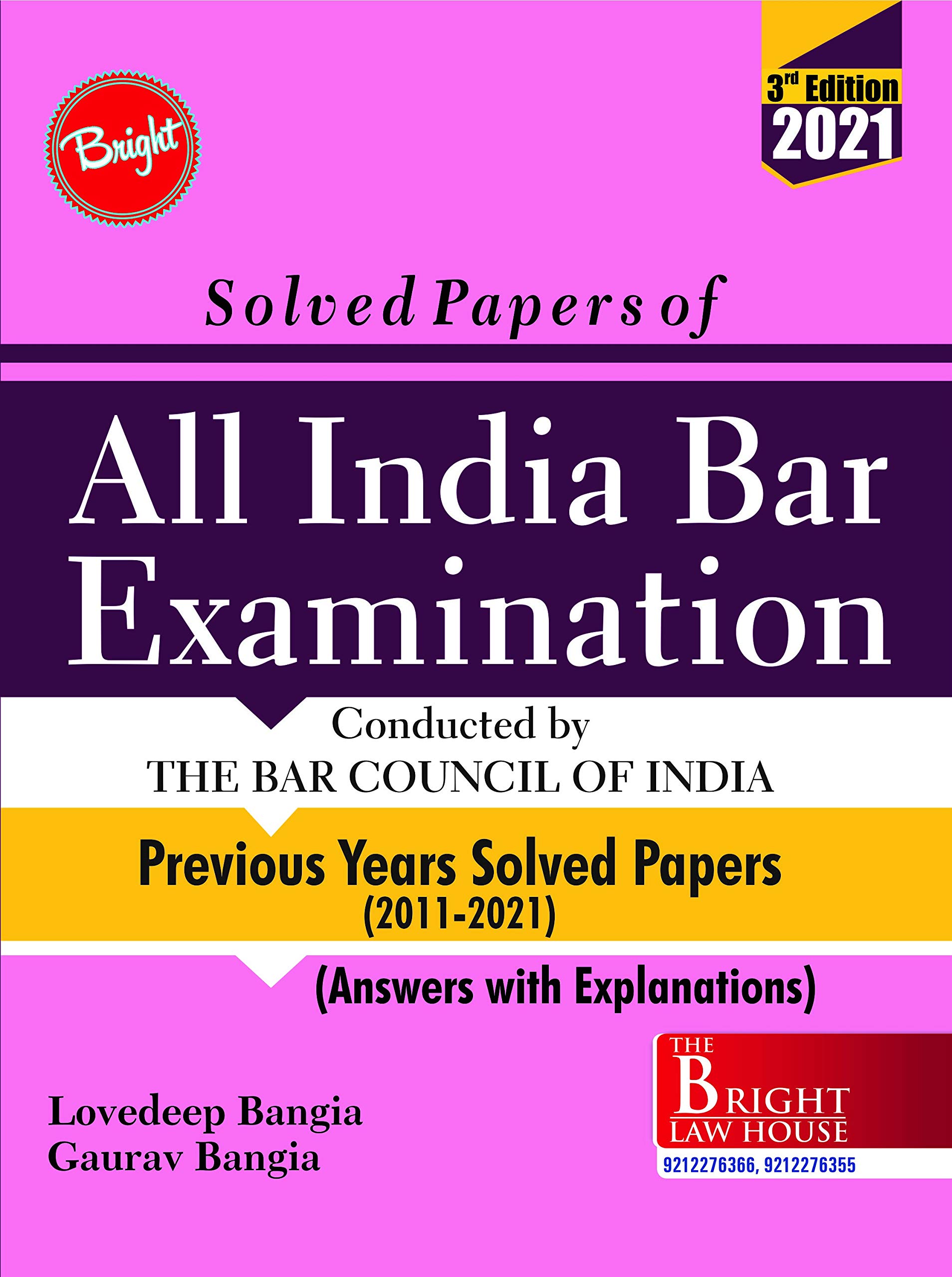 ALL INDIA BAR EXAMINATION SOLVED PAPERS (2011-2020) [PREVIOUS YEARS SOLVED PAPERS] [ANSWERS WITH EXPLANATIONS] {CONDUCTED BY THE BAR COUNCIL OF INDIA} AIBE 2021 [ISBN-: 978-93-88334-39-6]]