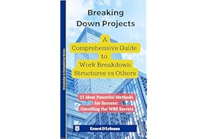 Breaking Down Projects: A Comprehensive Guide to Work Breakdown Structures vs Others (Project Planning)