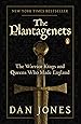 The Plantagenets: The Warrior Kings and Queens Who Made England