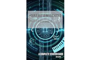 Your First AI Music Video: for Beginners