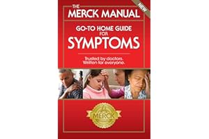 The Merck Manual Go-To Home Guide For Symptoms (Merck Manual Home Health Handbook Book 1)