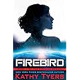 Firebird (Volume 1) (The Firebird Series)