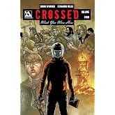 Crossed: Wish You Were Here, Volume 4