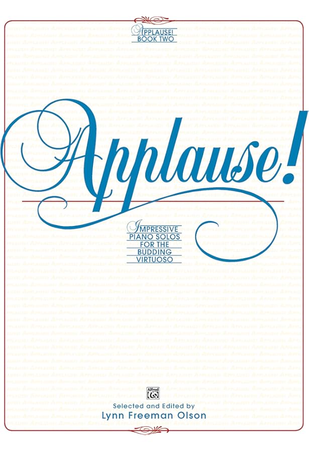 Applause!, Bk 1: Impressive Piano Solos for the Budding Virtuoso